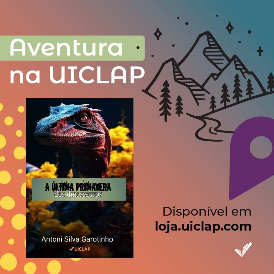 Livro: A ÚLTIMA PRIMAVERA DOS DINOSSAUROS